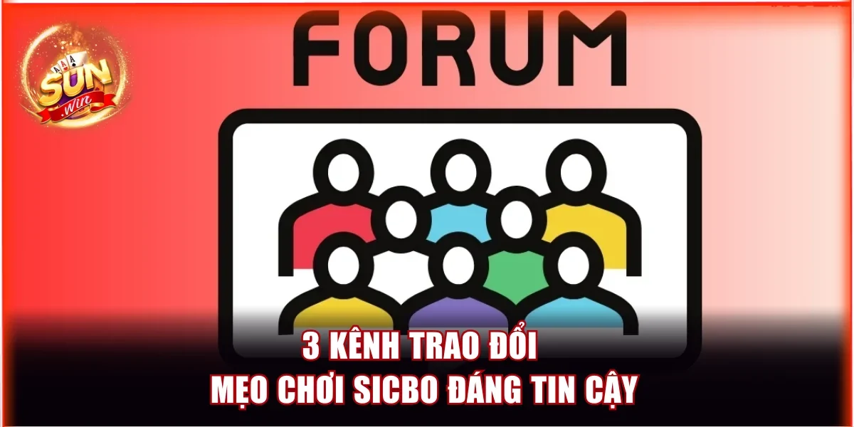 3 kênh trao đổi mẹo chơi sicbo đáng tin cậy