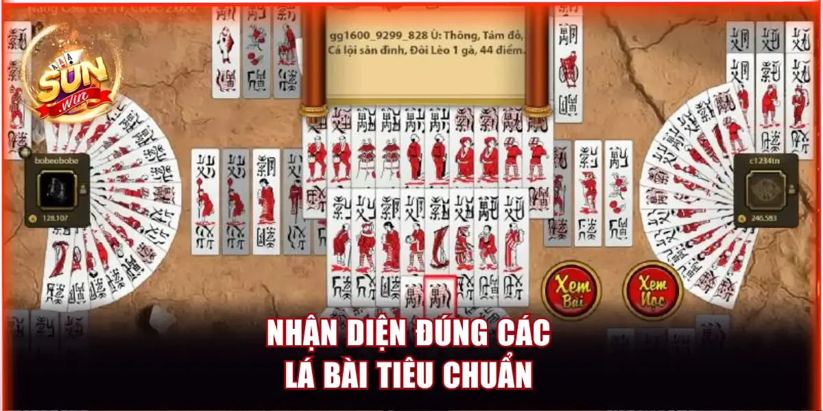 Nhận diện đúng các lá bài tiêu chuẩn