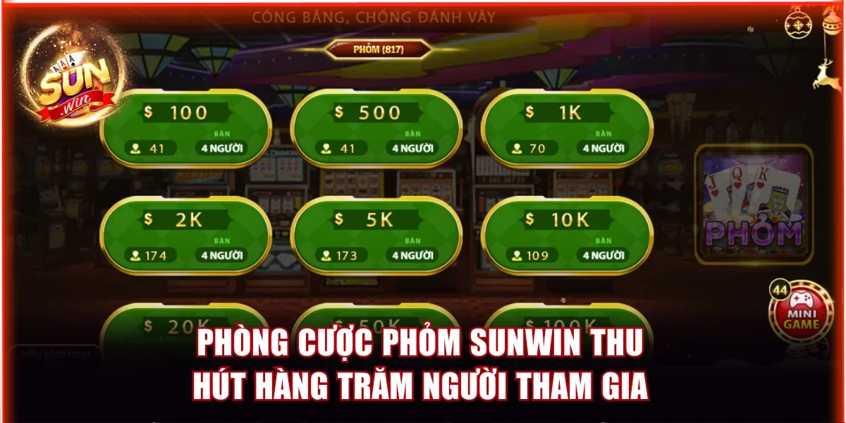 Phòng cược Phỏm Sunwin thu hút hàng trăm người tham gia