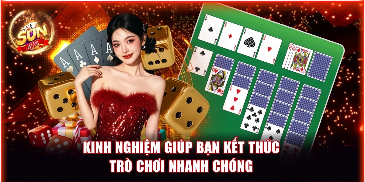 Kinh nghiệm giúp bạn kết thúc trò chơi nhanh chóng