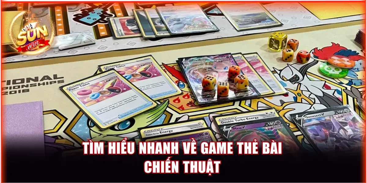 Tìm hiểu nhanh về game thẻ bài chiến thuật